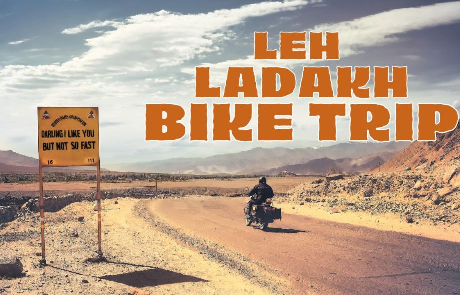 Bike Trip to Leh Ladakh