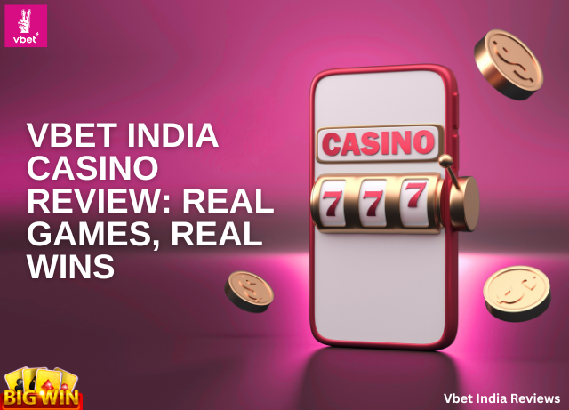 Vbet India Casino Reviews