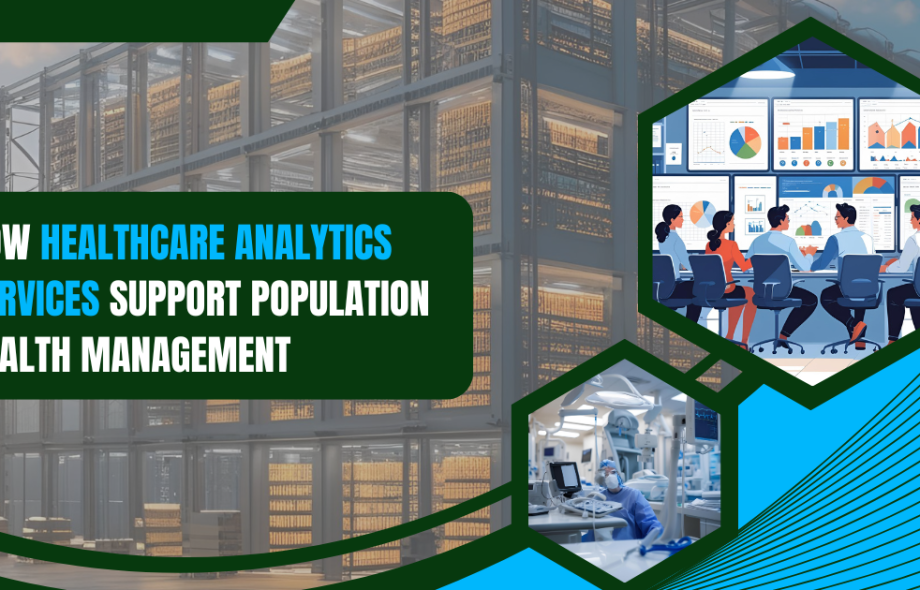 How Healthcare Analytics Services Support Population Health Management