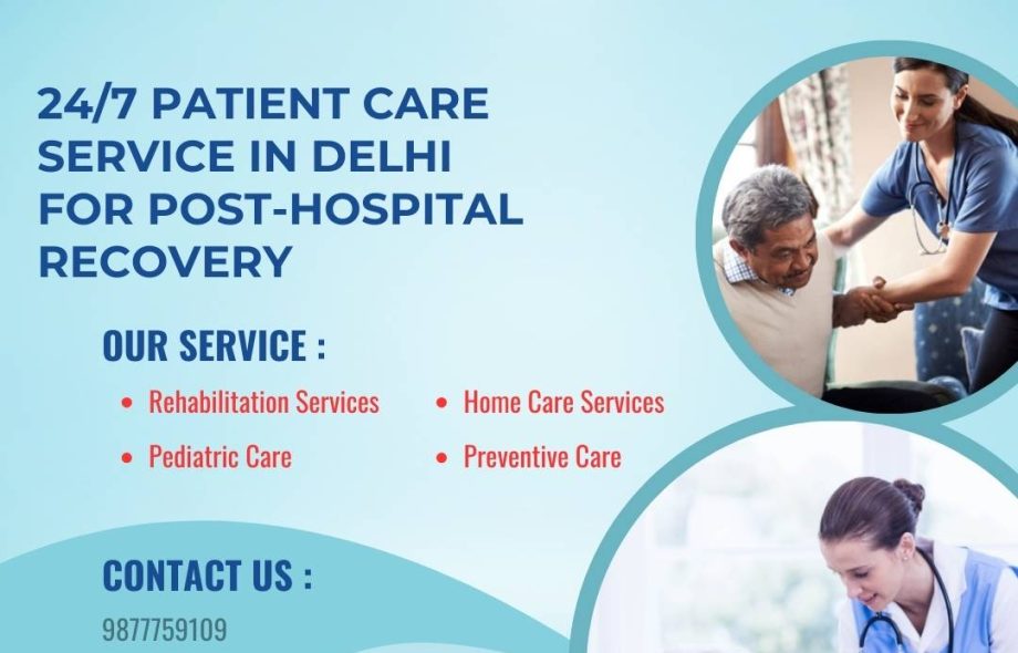 247 Patient Care Service in Delhi for Post-Hospital Recovery